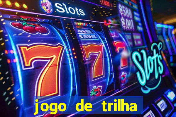 jogo de trilha para imprimir